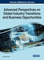 Advanced Perspectives on Global Industry Transitions and Business Opportunities 1799887626 Book Cover
