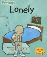 Lonely (Heinemann Read and Learn Feelings) 1403498016 Book Cover