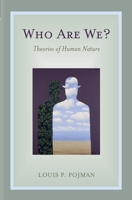 Who Are We?: Theories of Human Nature 0195179277 Book Cover