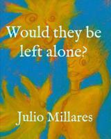 Would they be left alone? 1099599067 Book Cover