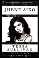 Jhene Aiko Adult Activity Coloring Book (Jhene Aiko Adult Activity Coloring Books) 166166752X Book Cover