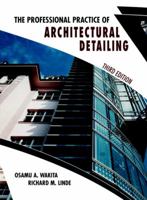 The Professional Practice of Architectural Detailing 0471865826 Book Cover