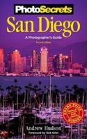 PhotoSecrets San Diego: The Best Sights and How to Photograph Them (Photosecrets) 0965308731 Book Cover
