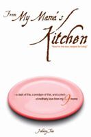 From My Mama's Kitchen: Food for the Soul, Recipes for Living 0982023502 Book Cover
