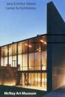 Jane & Arthur Stieren Center for Exhibitions: McNay Art Museum 1857596684 Book Cover