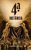 4a Instância (Portuguese Edition) B0DVCXZ234 Book Cover