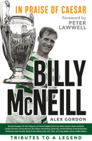 Billy McNeil: In Praise of Caesar 1785302507 Book Cover