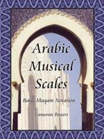 Arabic Musical Scales: Basic Maqam Teachings (without CD's) 0974588245 Book Cover