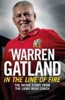 In the Line of Fire: The Inside Story from the Lions Head Coach 1472252519 Book Cover