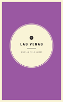 Wildsam Field Guides: Las Vegas 1467199826 Book Cover