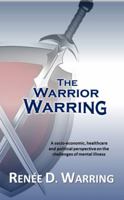 The Warrior Warring 0997096306 Book Cover