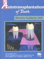 Autotransplantation of Teeth 0867153954 Book Cover