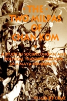 Two Milpas of Chan Kom, The (Suny Series in Anthropology of Work) 0791428303 Book Cover