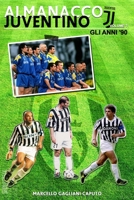 Almanacco Juventino - Volume 7 Gli anni '90 1533483825 Book Cover