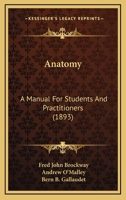 Anatomy: A Manual for Students and Practitioners 1021604127 Book Cover