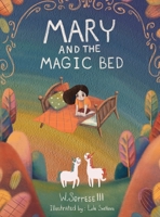 Mary and the Magic Bed B0BPM52G56 Book Cover