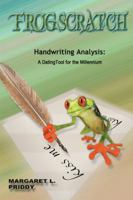 Frogscratch: Handwriting Analysis: A Dating Tool for the Millennium 152457015X Book Cover