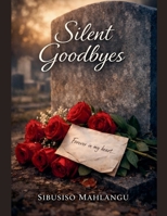 Silent Goodbyes B0GJZZZ5YT Book Cover