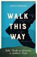 Walk This Way 1909430307 Book Cover