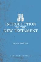 Introduction to the New Testament 1948648571 Book Cover