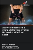 Attività muscolare e stima del lavoro svolto: Un'analisi sEMG sul Salat 6206413462 Book Cover