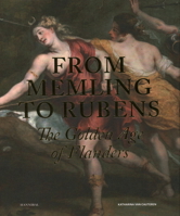 From Memling to Rubens: The Golden Age of Flanders 946388744X Book Cover