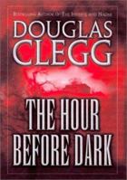 The Hour Before Dark 0843951427 Book Cover