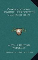 Chronologisches Handbuch Der Neuesten Geschichte (1817) 1168096073 Book Cover