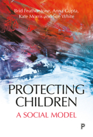 The Future of Child Protection: A Social Model 144733275X Book Cover