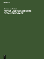 Kunst und Geschichte Gesamtausgabe : I. Teil: Altertum - II. Teil: Mittelalter - III. Teil: 1500-1800 - IV. Teil: Neuzeit 3486745131 Book Cover