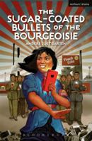 The Sugar-Coated Bullets of the Bourgeoisie: The Formation of Modern China 1350004774 Book Cover