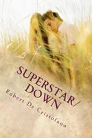 Superstar/Down 1976361133 Book Cover