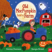 Old Macpumpkin Had a Farm 1839946032 Book Cover
