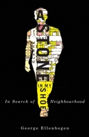 A Stone in My Shoe: In Search of Neighborhood 1550653563 Book Cover
