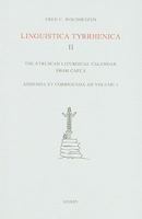 Linguistica Tyrrhenica II: The Etruscan Liturgical Calendar from Capua, Addenda Et Corrigenda Ad Volume 1 9050635776 Book Cover