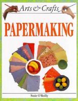 Papermaking (Arts & Crafts) 156847069X Book Cover
