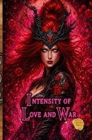 Intensity of Love and War 6502111815 Book Cover
