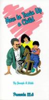How to Train Up a Child 0963222619 Book Cover