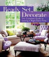 Ready, Set, Decorate: The Complete Guide to Getting It Right Every Time 1588164993 Book Cover