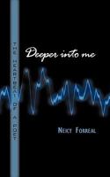 Deeper Into Me: The Heartbeat of a Poet 1450213901 Book Cover