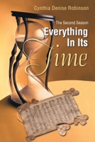 Everything In Its Time: The Second Season 1470537710 Book Cover