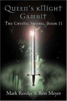 Queen's Knight Gambit: The Crystal Sword Book II 1413740561 Book Cover