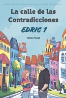La calle de las contradicciones: Edric 1 (Spanish Edition) B0GV4XDMC2 Book Cover