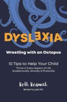 Dyslexia. Wrestling with an Octopus 0473521911 Book Cover