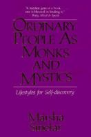 Ordinary People As Monks and Mystics: Lifestyles for Self-Discovery 0809127733 Book Cover