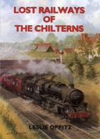 Lost Railways of the Chilterns 1853066435 Book Cover