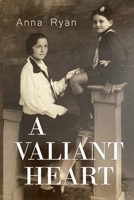 A Valiant Heart 1837944091 Book Cover