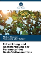 Entwicklung und Rechtfertigung der Parameter des Desinfektionsmittels 6205621037 Book Cover