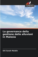 La governance della gestione delle alluvioni in Malesia (Italian Edition) 6207980360 Book Cover