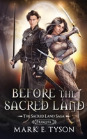 Before the Sacred Land: A Sacred Land Saga Prequel (The Sacred Land Saga) B085RNLF7Z Book Cover